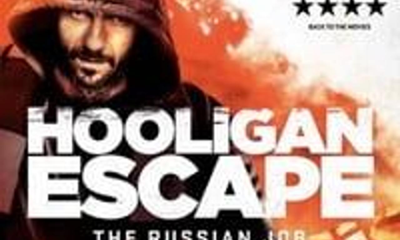 header image for Hooligan Escape The Russian Job