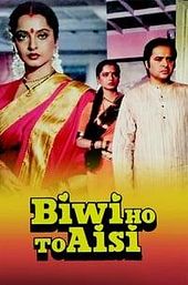 Biwi Ho To Aisi
