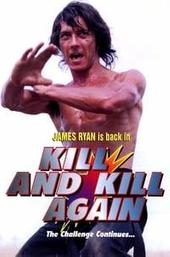 Kill and Kill Again