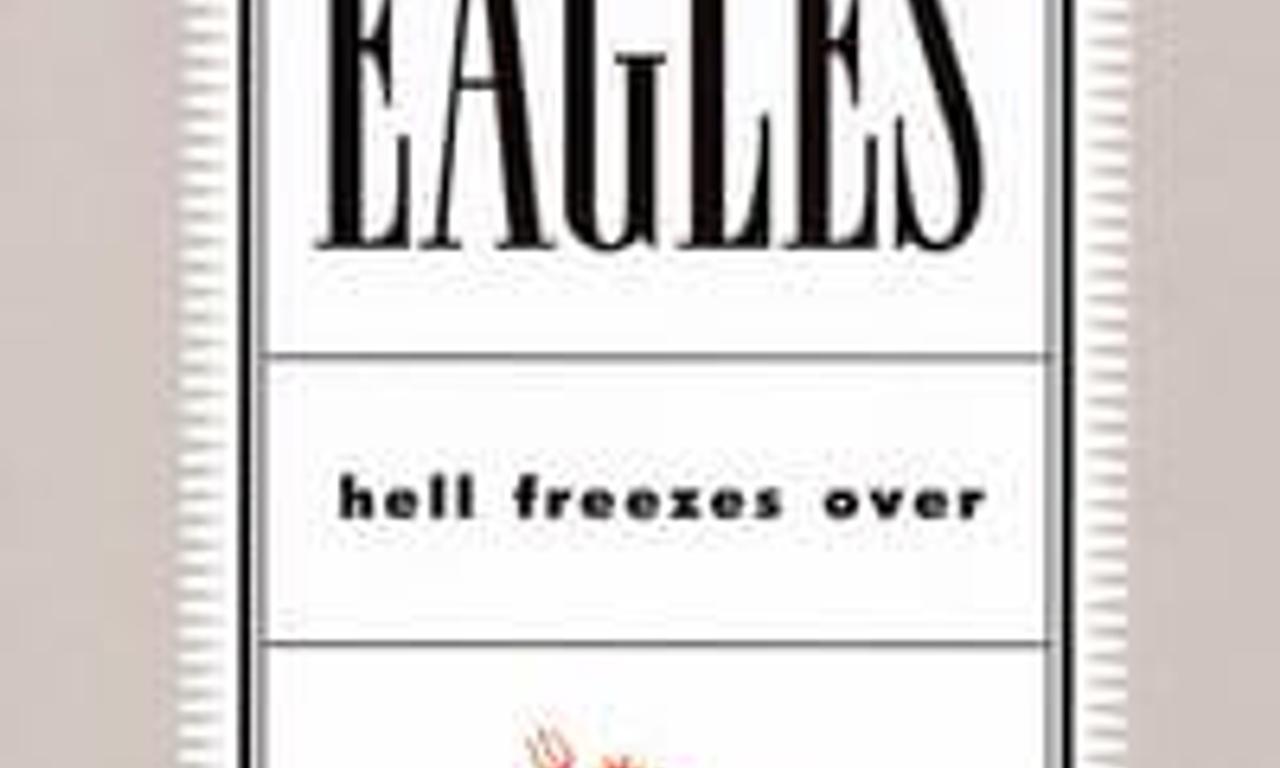 header image for Eagles: Hell Freezes Over