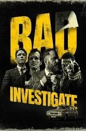 Bad Investigate