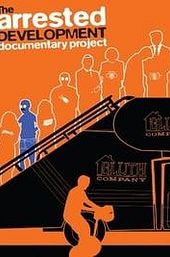 The Arrested Development Documentary Project