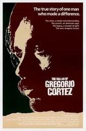 The Ballad of Gregorio Cortez