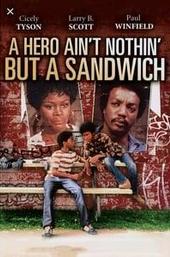 A Hero Ain't Nothin' But a Sandwich