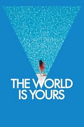 The World Is Yours