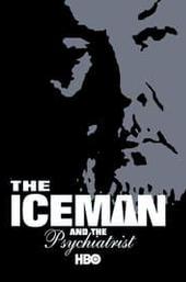 The Iceman and the Psychiatrist