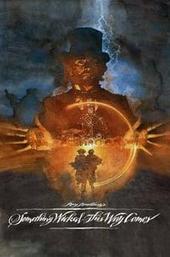 Something Wicked This Way Comes