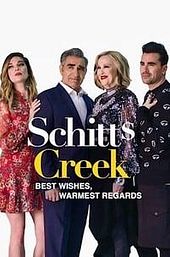 Best Wishes, Warmest Regards: A Schitt's Creek Farewell