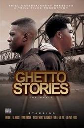 Ghetto Stories: The Movie