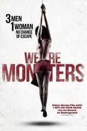 We Are Monsters