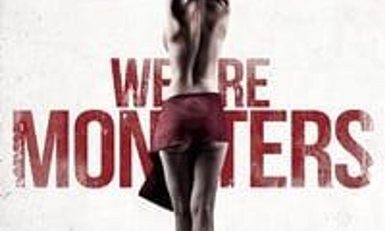 header image for We Are Monsters