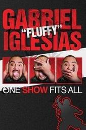 Gabriel Iglesias: One Show Fits All
