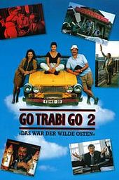Go Trabi Go 2 - Das war der wilde Osten