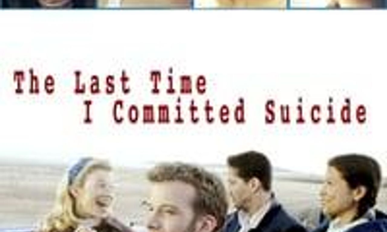 header image for The Last Time I Committed Suicide