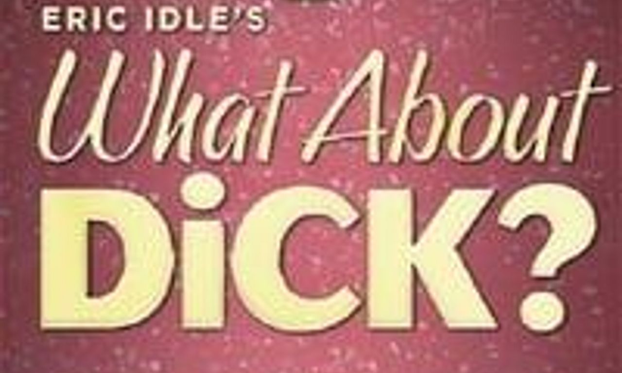 header image for What About Dick?