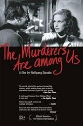 The Murderers Are Among Us