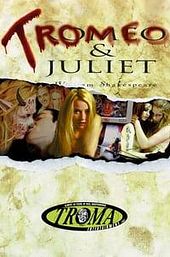 Tromeo & Juliet