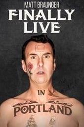 Matt Braunger: Finally Live in Portland