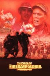 The Siege of Firebase Gloria