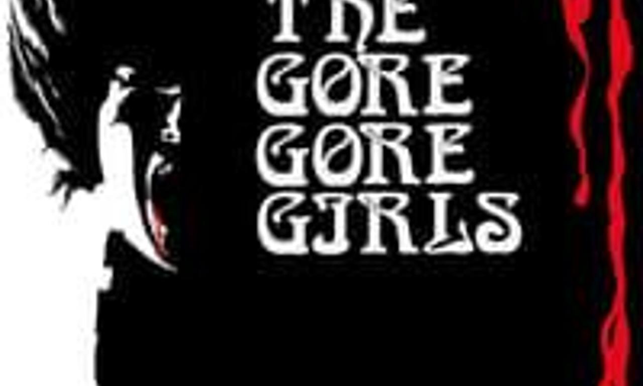 header image for The Gore Gore Girls