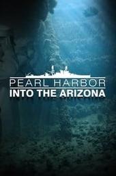 Pearl Harbor: Into The Arizona