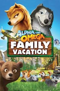 Alpha and Omega Family Vacation Where to Watch and Stream