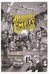 Bloody Nose, Empty Pockets