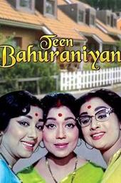 Teen Bahuraniyan