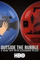 Outside the Bubble: On the Road with Alexandra Pelosi