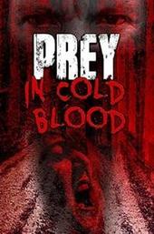 Prey, in Cold Blood