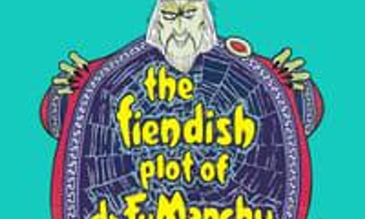 header image for The Fiendish Plot of Dr. Fu Manchu