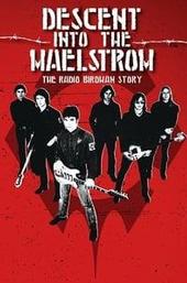 Descent Into the Maelstrom: The Untold Story of Radio Birdman