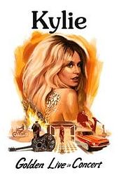 Kylie Minogue: Golden Live in Concert