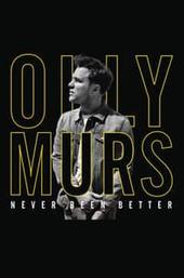 Olly Murs: Never Been Better - Live at the O2