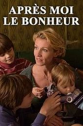 Après moi le bonheur