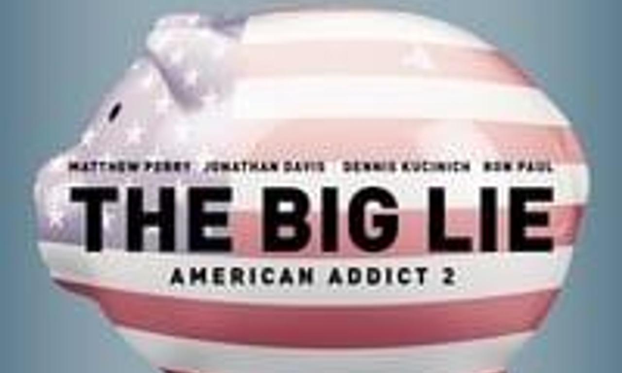 header image for The Big Lie: American Addict 2