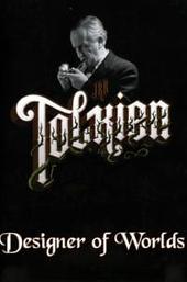 J.R.R. Tolkien: Designer of Worlds