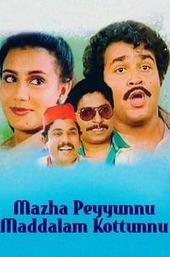 Mazha Peyyunnu Maddalam Kottunnu