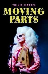 Trixie Mattel: Moving Parts