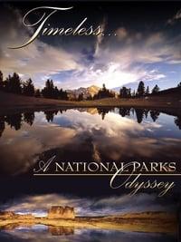 Timeless... A National Parks Odyssey - Where to Watch and Stream