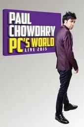 Paul Chowdhry: PC's World