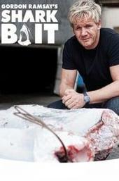 Gordon Ramsay: Shark Bait