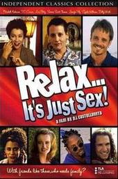 Relax... It's Just Sex
