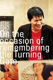 On the Occasion of Remembering the Turning Gate