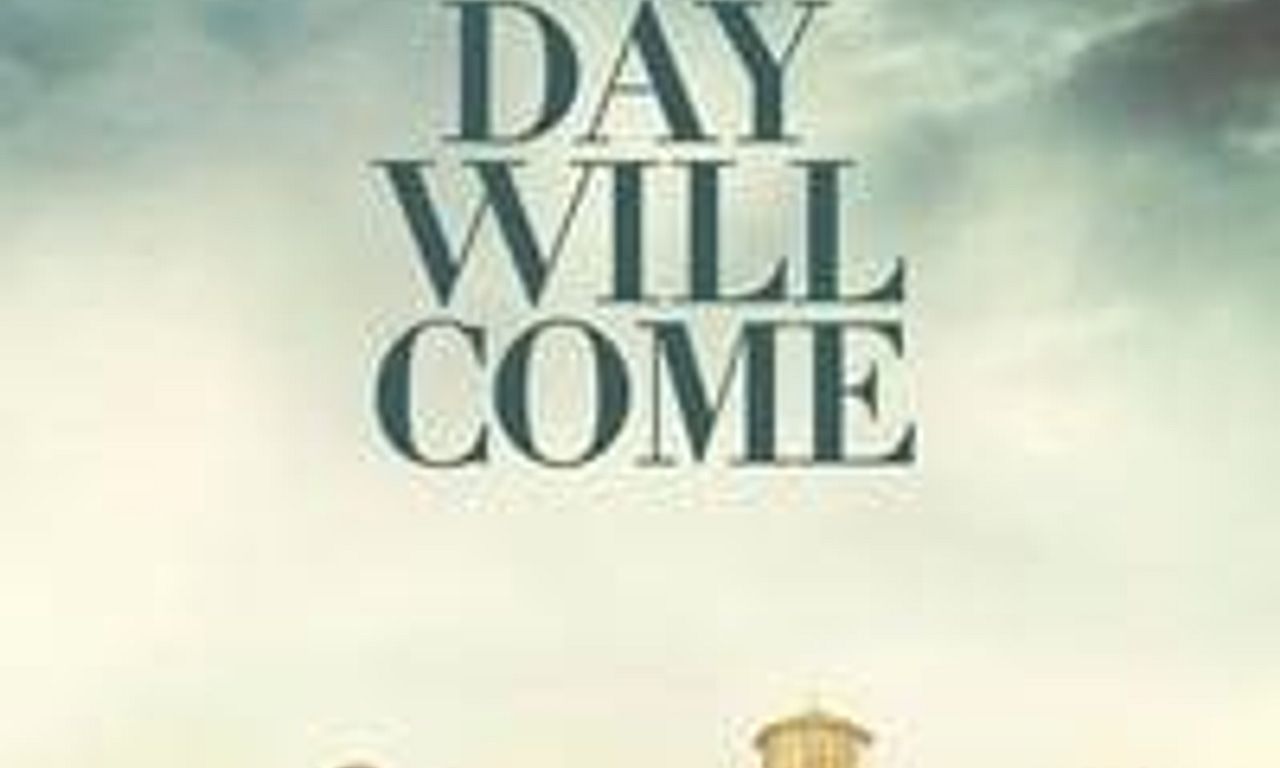 header image for The Day Will Come