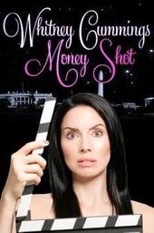 Whitney Cummings: Money Shot