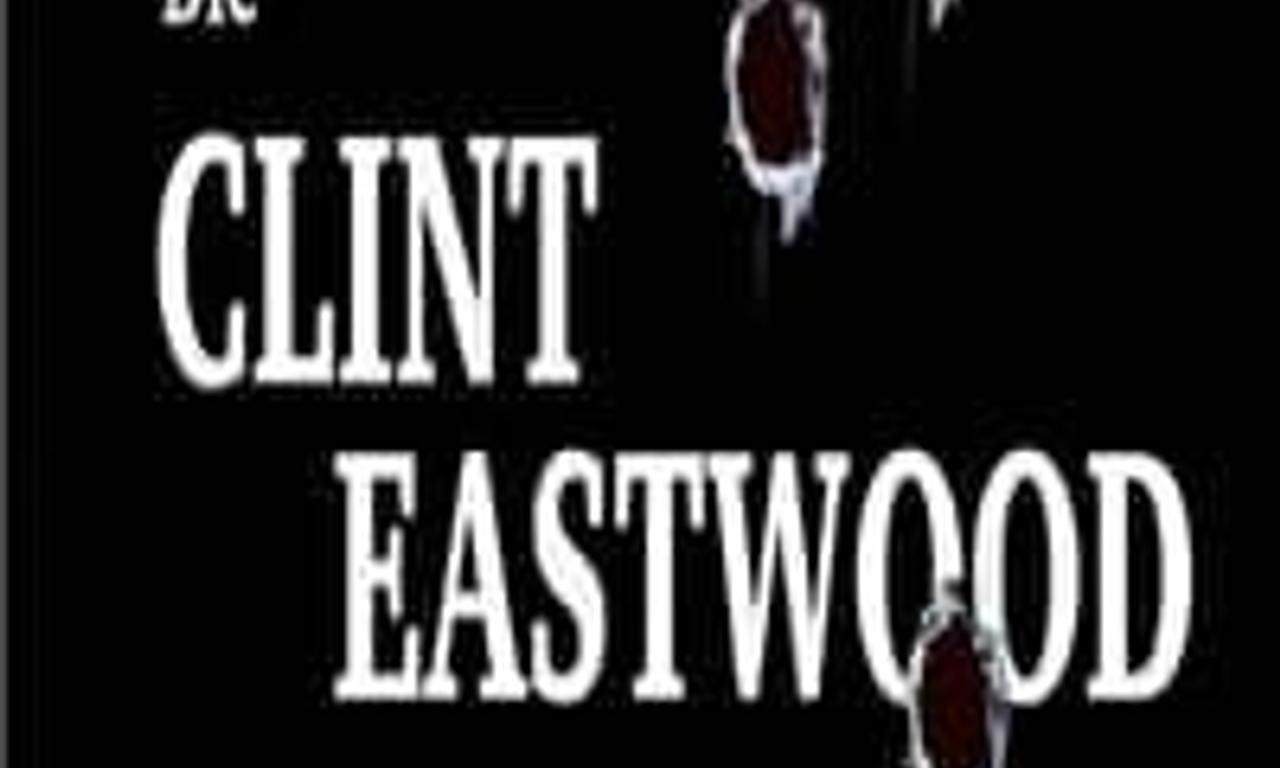 header image for Die Clint Eastwood Story