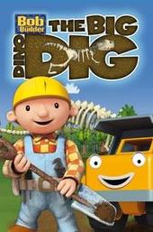 Bob The Builder: The Big Dino Dig