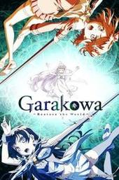 Garakowa -Restore the World-