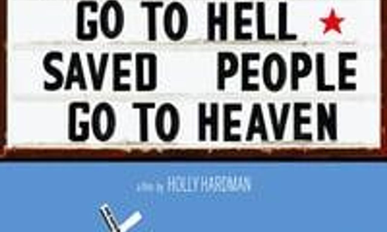 header image for Good People Go to Hell,  Saved People Go to Heaven